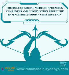 The Role Of Social Media In Spreading Awareness And Information About The Ram Mandir Ayodhya Construction